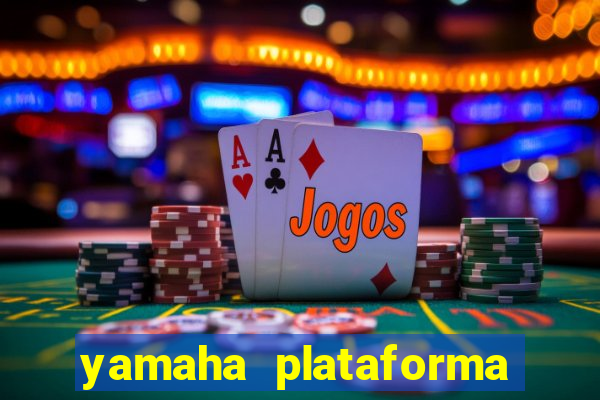 yamaha plataforma de jogos